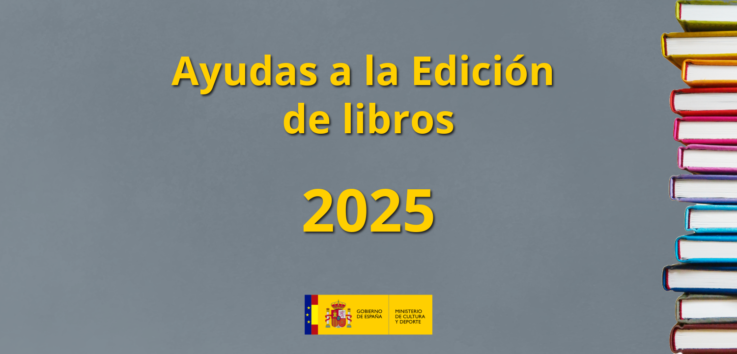 Convocadas las subvenciones de ayudas para la edición de libros 2025